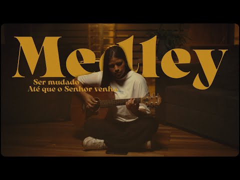 Ser mudado + Até que o Senhor venha | Larissa Tomaz (cover)