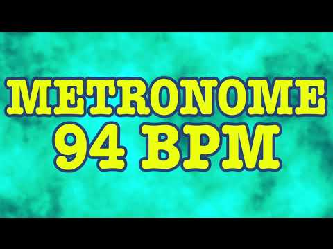 94 BPM Metronome - 10 Minute Metronome - 94BPM Click Track - 10 Minute Timer - Metrónomo 94 BPM