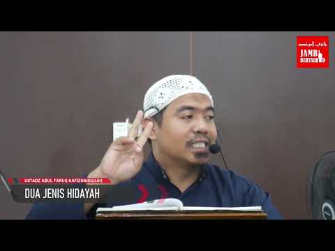 DUA JENIS HIDAYAH | USTADZ ABUL FARUQ HAFIZHAHULLAH