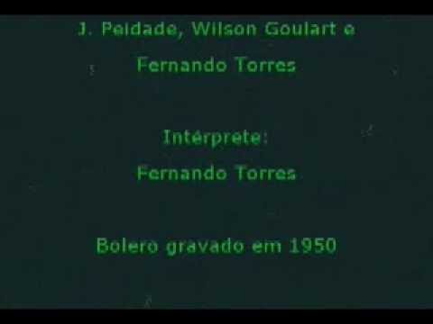 Perdon Señor (J. Peidade, Wilson Goulart e Fernando Torres) Fernando Torres 1950 Bolero