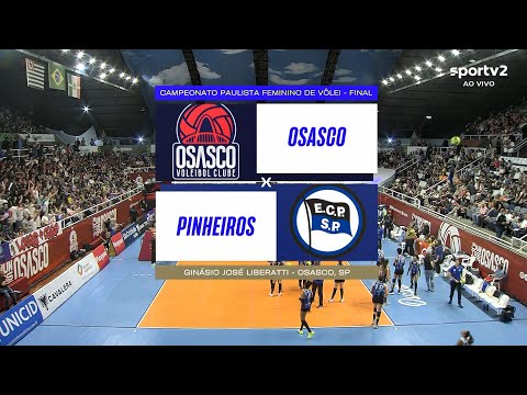 CAMPEONATO PAULISTA DE VÔLEI FEMININO 2023 - OSASCO X PINHEIROS - FINAL - JOGO DE VOLTA