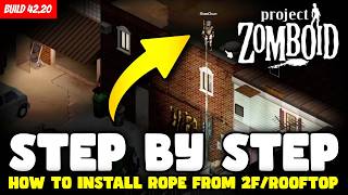 Project Zomboid Small Tips | Step by Step How to Install Sheet Rope from the 2nd Floor