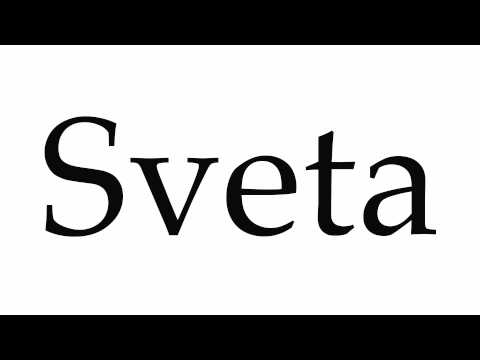 How to Pronounce Sveta
