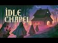 Idle Chapel Steam Key Global Trailer