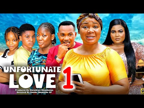 UNFORTUNATE LOVE SEASON 1 (New Movie) Rachel Okonkwo 2024 Latest Nigerian Nollywood Movie