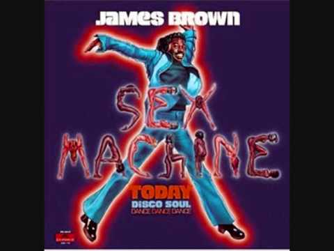 James Brown - Sex Machine Part I And Part II