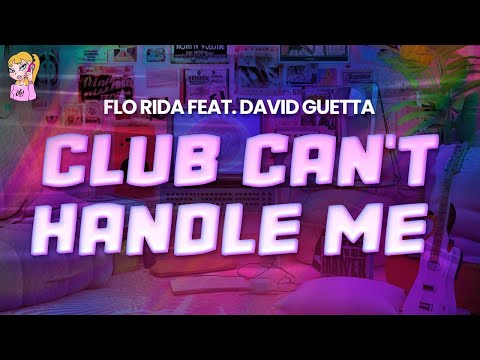 Flo Rida feat. David Guetta - Club Can't Handle Me // Lyrics | BEST Y2K HITS