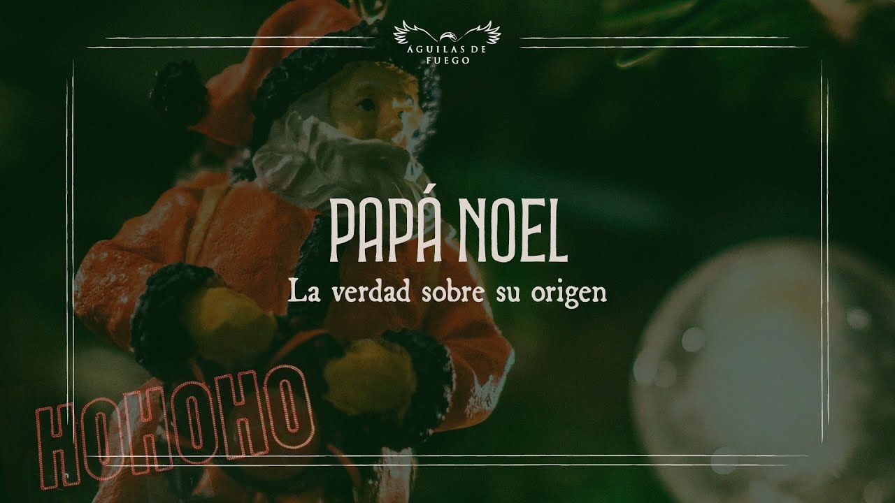 Papa Noel - La verdad sobre su origen