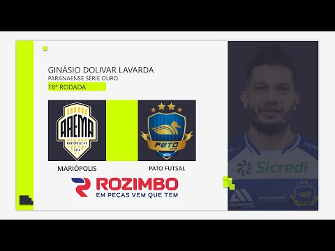 AAEMA/ MARIÓPOLIS X PATO FUTSAL - AO VIVO - PARANAENSE DE FUTSAL OURO 2022