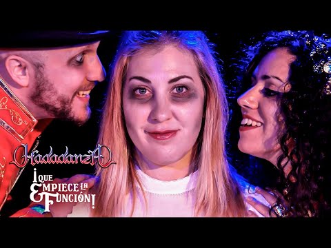 HADADANZA -  ¡Que Empiece la Función! (Videoclip Oficial)