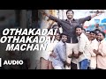 Othakadai Othakadai Machan Official Full Song Pandiyanaadu