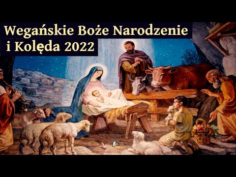 Wegańska Homilia na Boże Narodzenie 2022