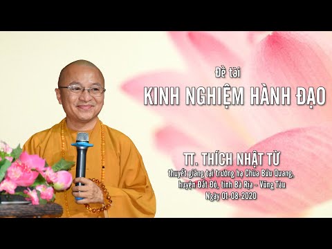 KINH NGHIỆM HÀNH ĐẠO CỦA TT. NHẬT TỪ