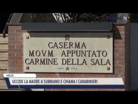 2022-10-14 AREZZO - UCCIDE LA MADRE A SUBBIANO E CHIAMA I CARABINIERI