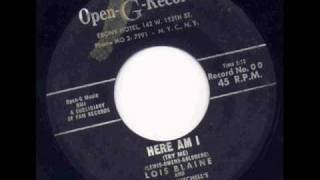 Lois Blaine - Here Am I (Try Me)