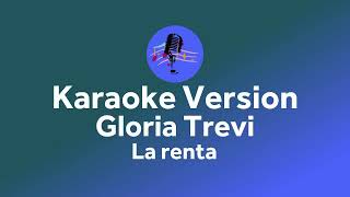 Gloria Trevi - La Renta (Karaoke version)