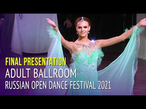 Presentation = Adult Ballroom = Russian Open Dance Festival 2021