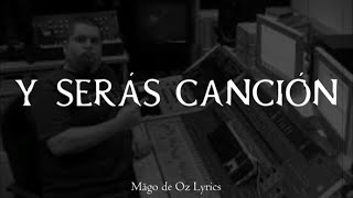 Mägo de Oz - Y Serás Canción (2010) - Letra