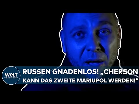 PUTINS KRIEG: "Cherson kann das zweite Mariupol werden!" Russen attackieren ohne Gnade!