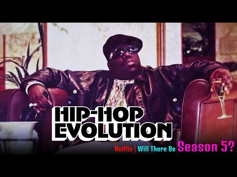 Who Made Hip-Hop Evolution? Will There Be 5 Season? - Release on Netflix