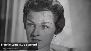 Frankie Laine &amp; Jo Stafford - Hey good Lookin&#39; (1951)