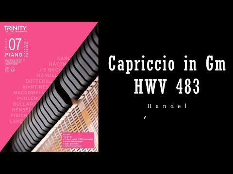 Capriccio in G minor, HWV 483 by George Frideric Handel - Trinity Grade 7 piano exam pieces