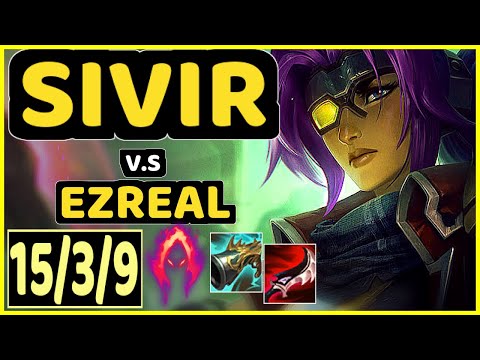 SIVIR vs EZREAL - 15/3/9 KDA BOTTOM ADC CHALLENGER GAMEPLAY - NA