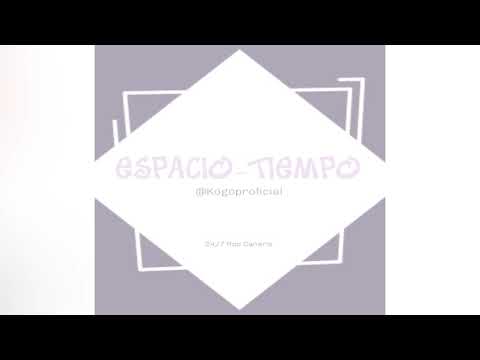 ESPACIO-TIEMPO • Kogopro (Datbu Prod.) #247RapCanario