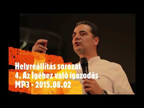 Georgisz: Az Igéhez való igazodás (HÁ-4) 15/08/02