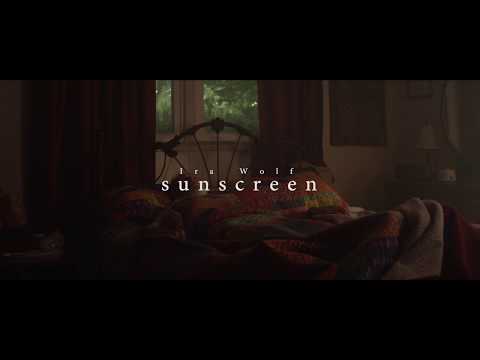 Ira Wolf - Sunscreen (Official)