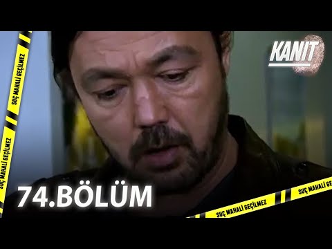 Kanıt 74. Bölüm - Full Bölüm
