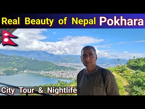 Beauty of Nepal — Pokhara City Tour & Nightlife 🇳🇵
