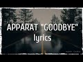 Apparat - Goodbye (lyrics)