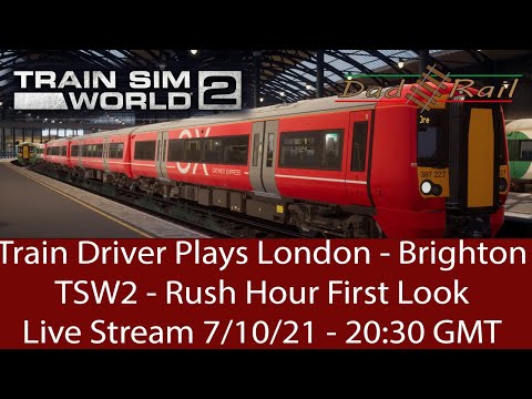 London  - Brighton Rush Hour First Play - Train Driver Plays Train Sim World Live Stream