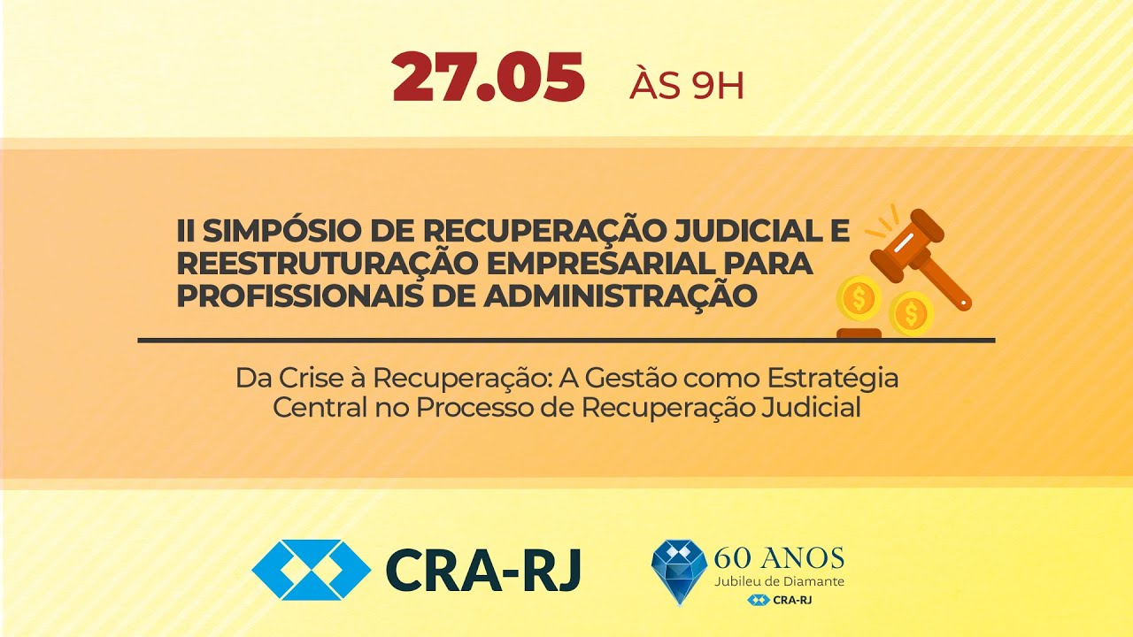 II Simpósio de Recuperação Judicial e Reestruturação Empresarial para Profissionais de Administração