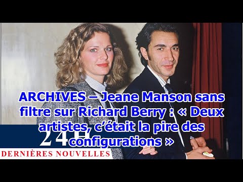 ARCHIVES – Jeane Manson sans filtre sur Richard Berry : « Deux artistes, c’était la pire des co...