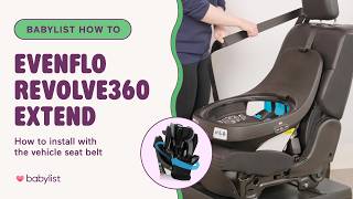 How to Install the Evenflo Revolve360 Extend Car Seat (Step-by-Step)