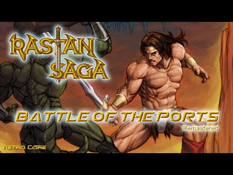 Battle of the Ports Remastered - Rastan Saga (ラスタンサーガ) Show 551 - 60fps