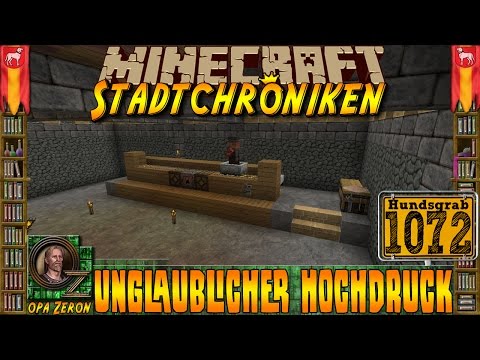 Minecraft #1072 -Stadtchroniken- Unglaublicher Hochdruck [HD+Deutsch]