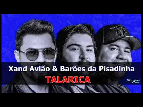 Xand Avião & Barões da Pisadinha [ TALARICA ]