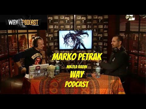 MARKO PETRAK - WAY PODCAST - Radin & Ronin Podcast