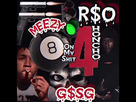 Meezy x Zahoncho- On My Shit