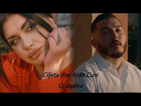 Ciljeta Xhilaga & Ardit Cuni - Oj dashni (Lyrics / Me tekst)