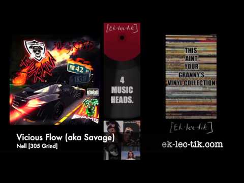 Vicious Flow (aka Savage) - Nell ft RellHoee [305 Grind] (2013)