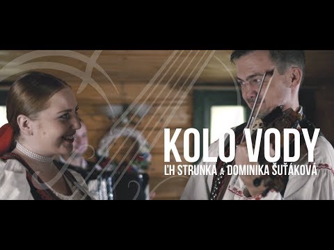 ĽH Strunka a Dominika Šuťáková - Kolo vody (2019)