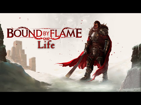Bound by Flame Music - Main Theme Life - Game Soundtrack