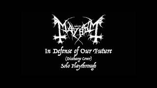 Discharge - In Defense of Our Future (Mayhem Cover), Ghul Solo Playthough