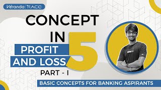 APTITUDE | PROFIT AND LOSS - 1 | CONCEPT IN 5 |  Basic Concepts For Banking Aspirants | Veranda Race