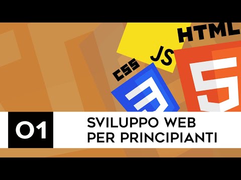 Sviluppo web per principianti - 01 - Introduzione al corso