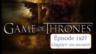 Ré.-À-C. - Game of Thrones - S1E07 : Gagner ou mourir